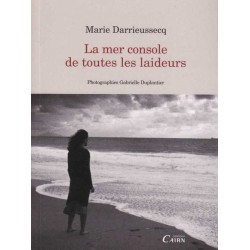 La mer console de toutes les laideurs - M. Darrieussecq