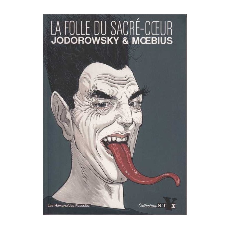 La folle du Sacré-Coeur - Jodorowsky & Moebius