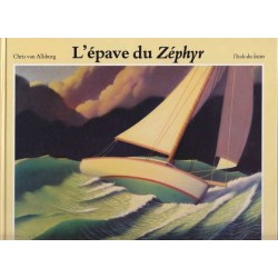 L'épave du Zéphyr - Chris van Allsburg