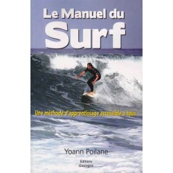 Le manuel du surf - Yoann...