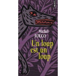 Un loup est un loup - Michel Folco