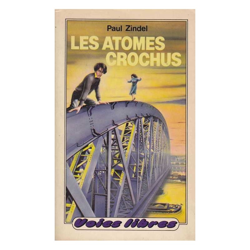 Les atomes crochus - Paul Zindel