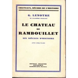 Le Château de Rambouillet -...