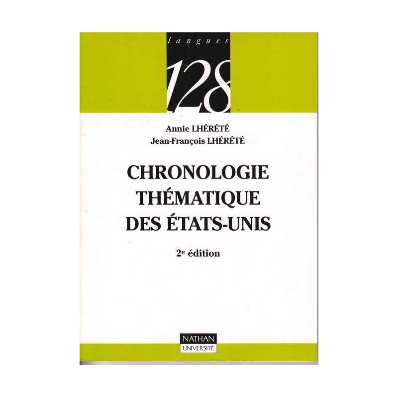 Chronologie thématique des Etats-Unis - A/J-F Lhérété