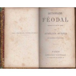 Dictionnaire féodal - Aurélien Scholl