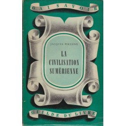 La civilisation sumérienne...
