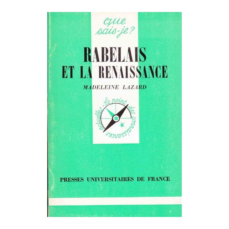 Rabelais et la Renaissance - Madeleine Lazard