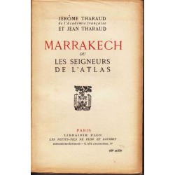 Marrakech ou les seigneurs de l'Atlas- Jérôme Tharaud