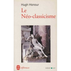 Le Néo-classicisme - Hugh Honour