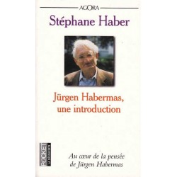 Jurgen Habermas, une introduction - Stéphane Haber