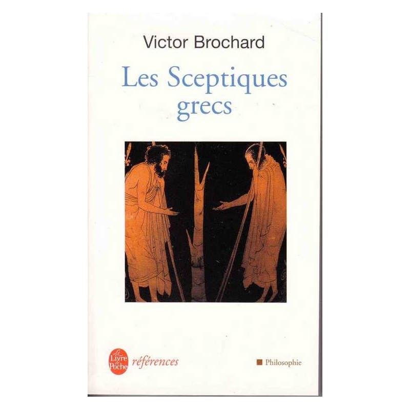 Les Sceptiques grecs - Victor Brochard