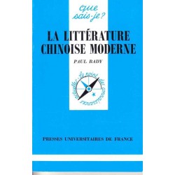 La littérature chinoise moderne - Paul Bady