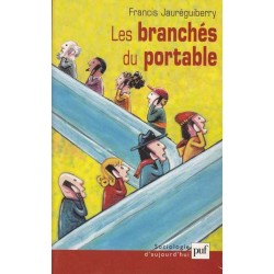 Les branchés du portable - Francis Jaureguiberry