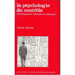 La psychologie du contrôle - Nicole Dubois