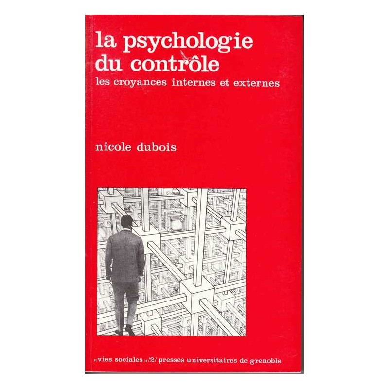 La psychologie du contrôle - Nicole Dubois