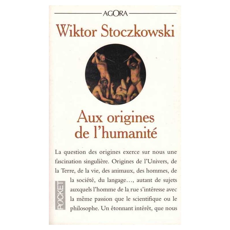 Aux origines de l'humanité - Wiktor Stoczkowski