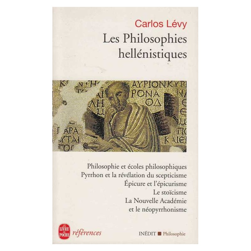 Les philosophies hellénistiques - Carlos Lévy