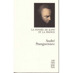 La pensée de Kant et la France - André Stanguennec