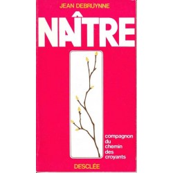 Naître - Jean Debruynne