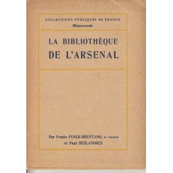 La bibliothèque de l'Arsenal - Frantz Funck-Brentano