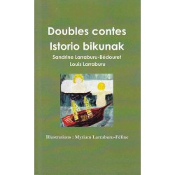 Doubles contes-Istorio bikunak - S. Larraburu-Bédouret