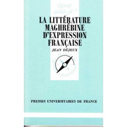 La littérature maghrébine d'expression française - Jean Déjeux