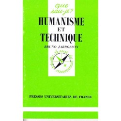 Humanisme et technique - Bruno Jarrosson