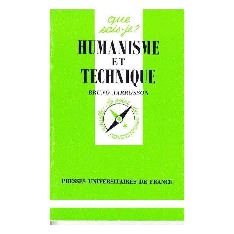 Humanisme et technique - Bruno Jarrosson