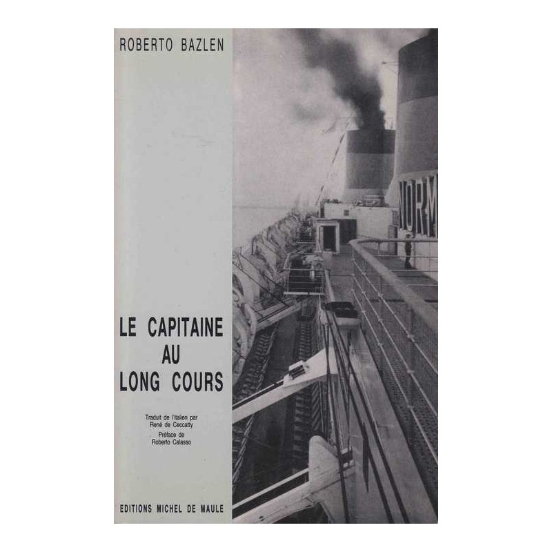 Le capitaine au long cours - Roberto Bazlen
