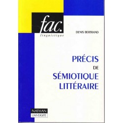 Précis de sémiotique littéraire - Denis Bertrand