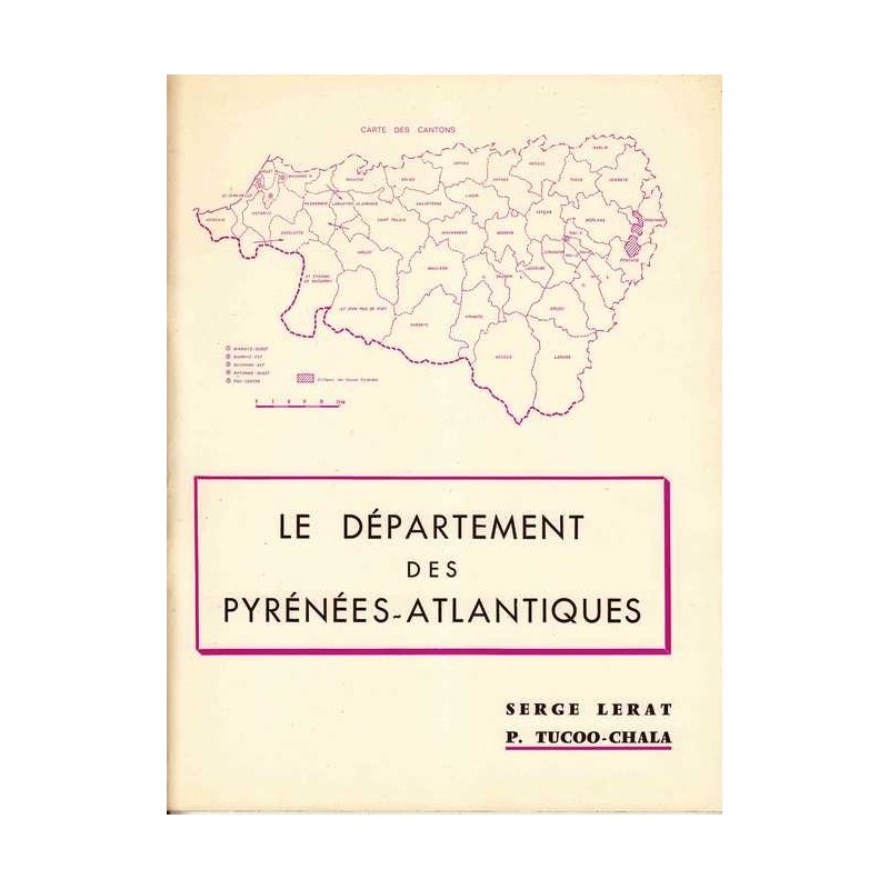 Le département des Pyrénées-Atlantiques - S. Lerat