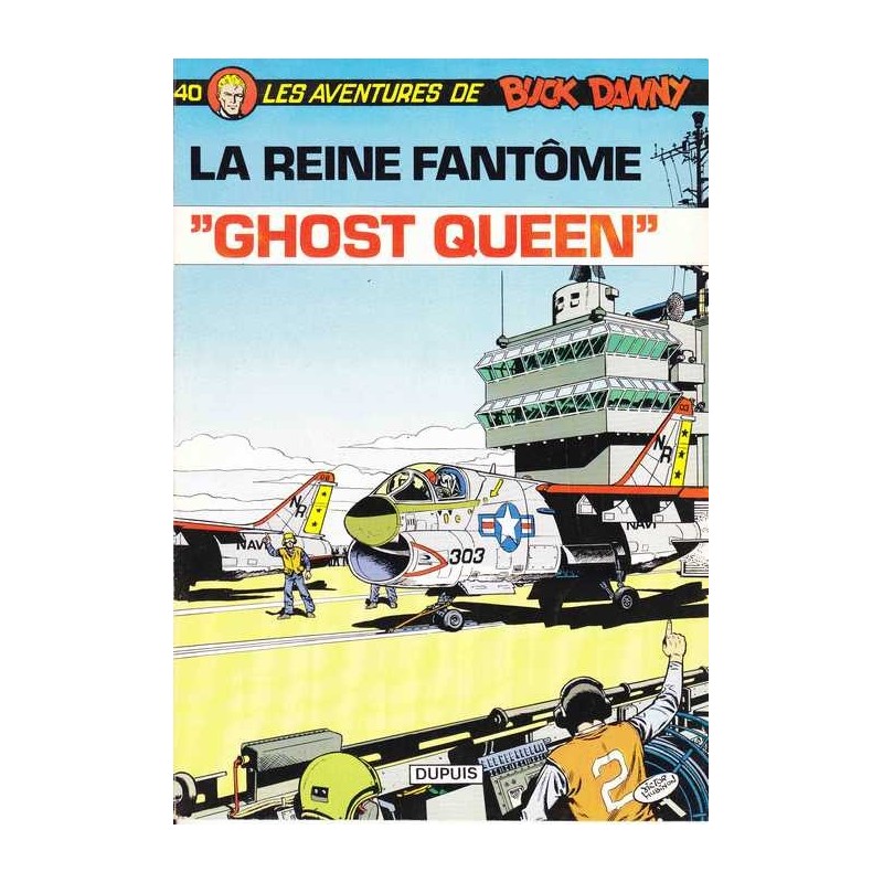 La reine fantôme/"Ghost queen" - Buck Danny n°40