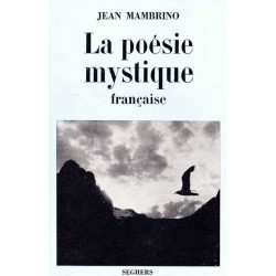 La poésie mystique française - Jean Mambrino