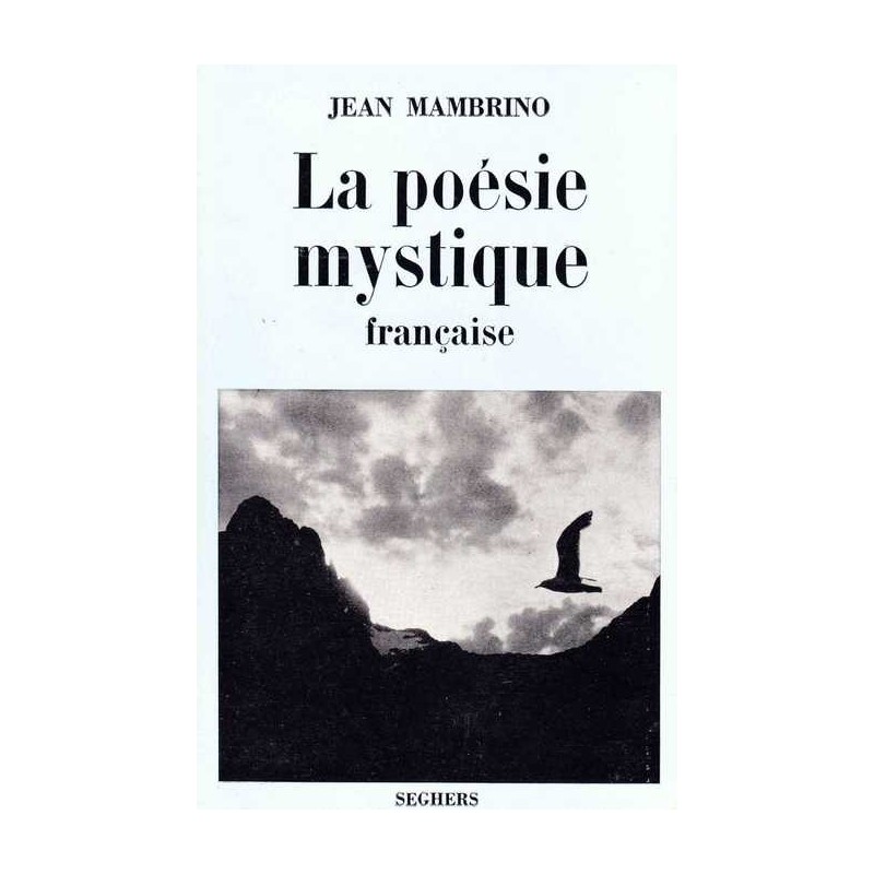 La poésie mystique française - Jean Mambrino