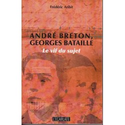 André Breton, Georges Bataille - Frédéric Aribit