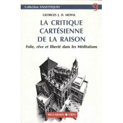 La critique cartésienne de la raison - G. J. D. Moyal