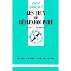 Les jeux de réflexion pure - Pascal Reysset