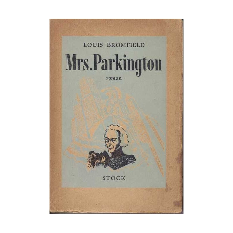 Mrs. Parkington - Louis Bromfield