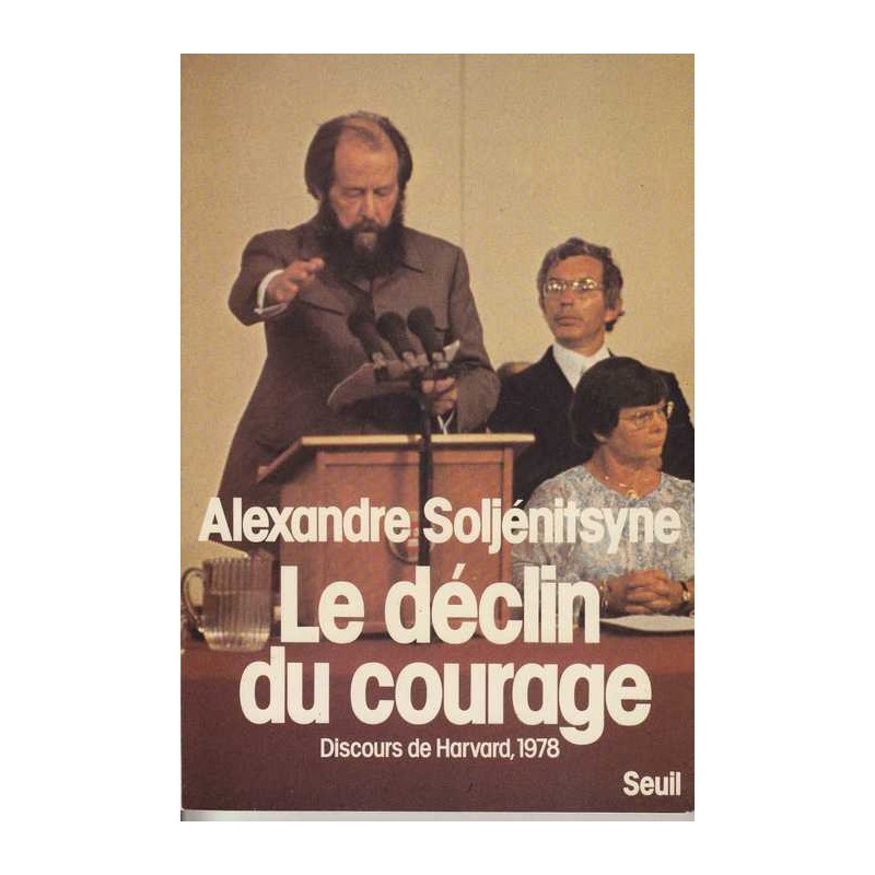 Le déclin du courage - Alexandre Soljénitsyne