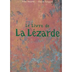 Le Livre de La Lézarde - Yves Heurté / Claire Forgeot