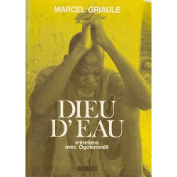 Dieu d'eau - Marcel Griaule