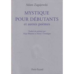 Mystique pour débutants et autres poèmes - Adam Zagajewski