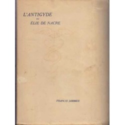 L'antigyde ou Elie de nacre - Francis Jammes