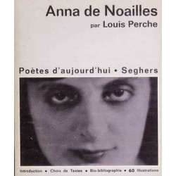 Anna de Noailles - Louis Perche