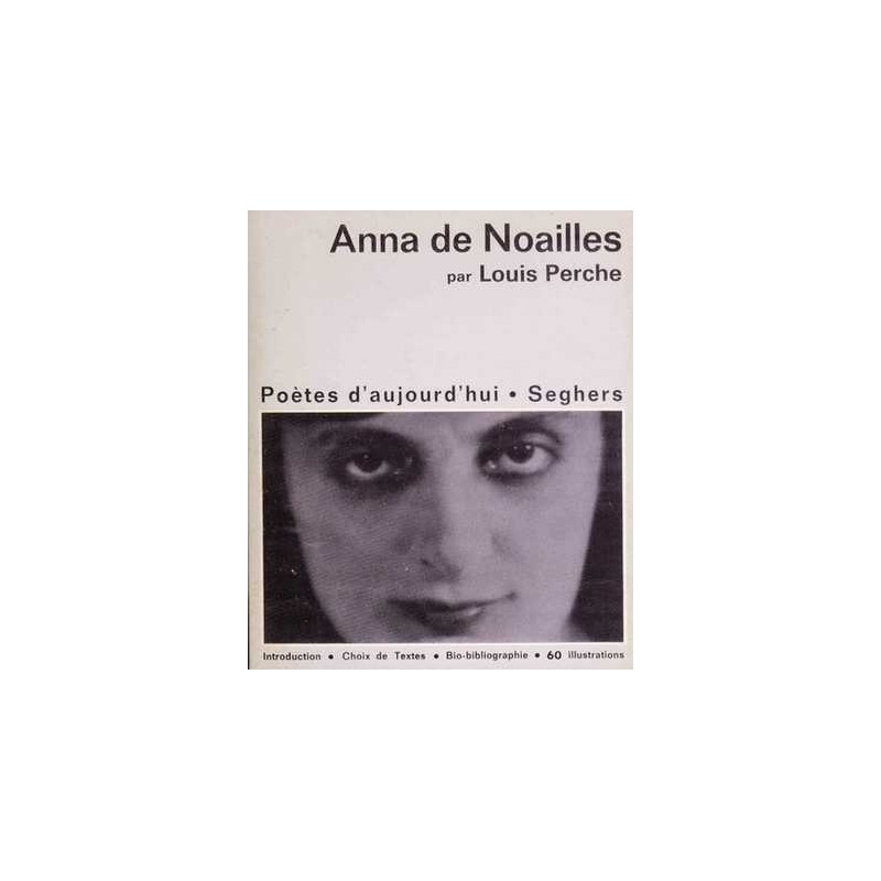 Anna de Noailles - Louis Perche