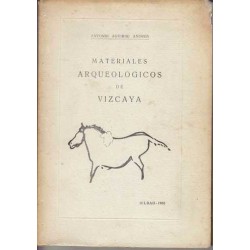 Materiales arqueologicos de Vizcaya - Antonio Aguirre Andres
