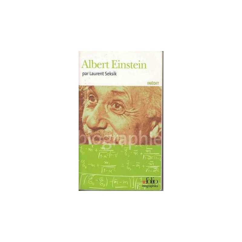Albert Einstein - Laurent Seksik