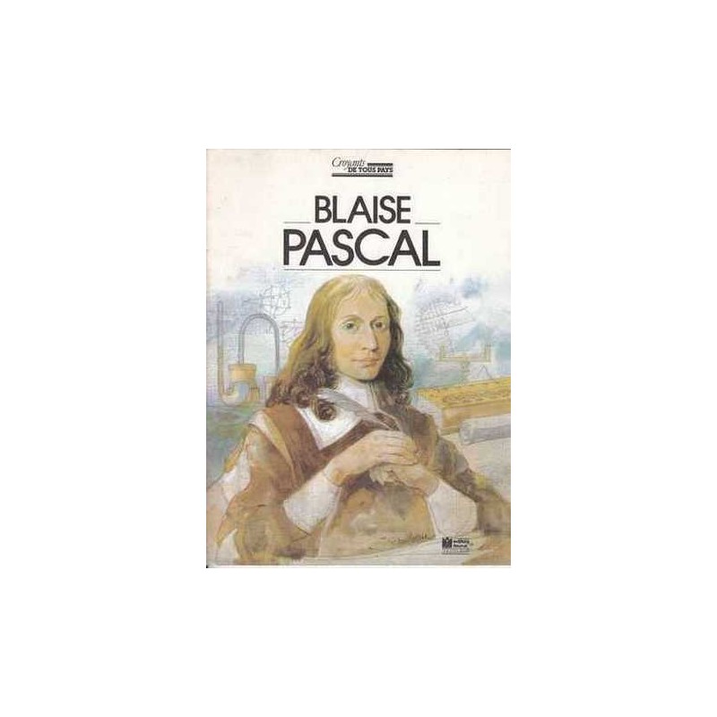 Blaise Pascal - René Berthier/Jean Retailleau