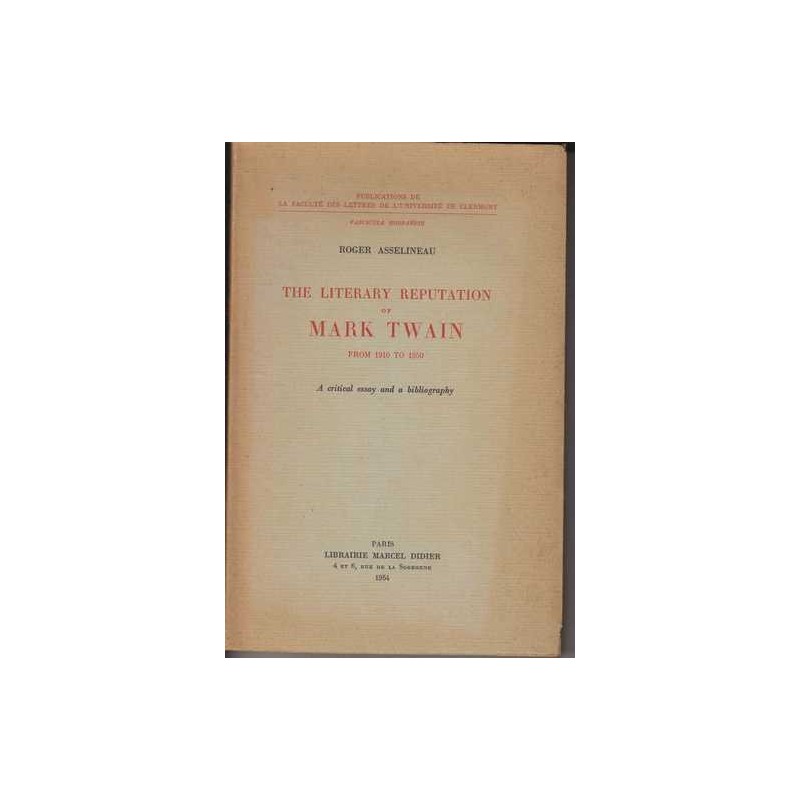 The literary reputation of Mark Twain - Roger Asselineau