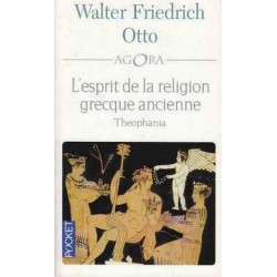 L'esprit de la religion grecque ancienne - Walter F. Otto